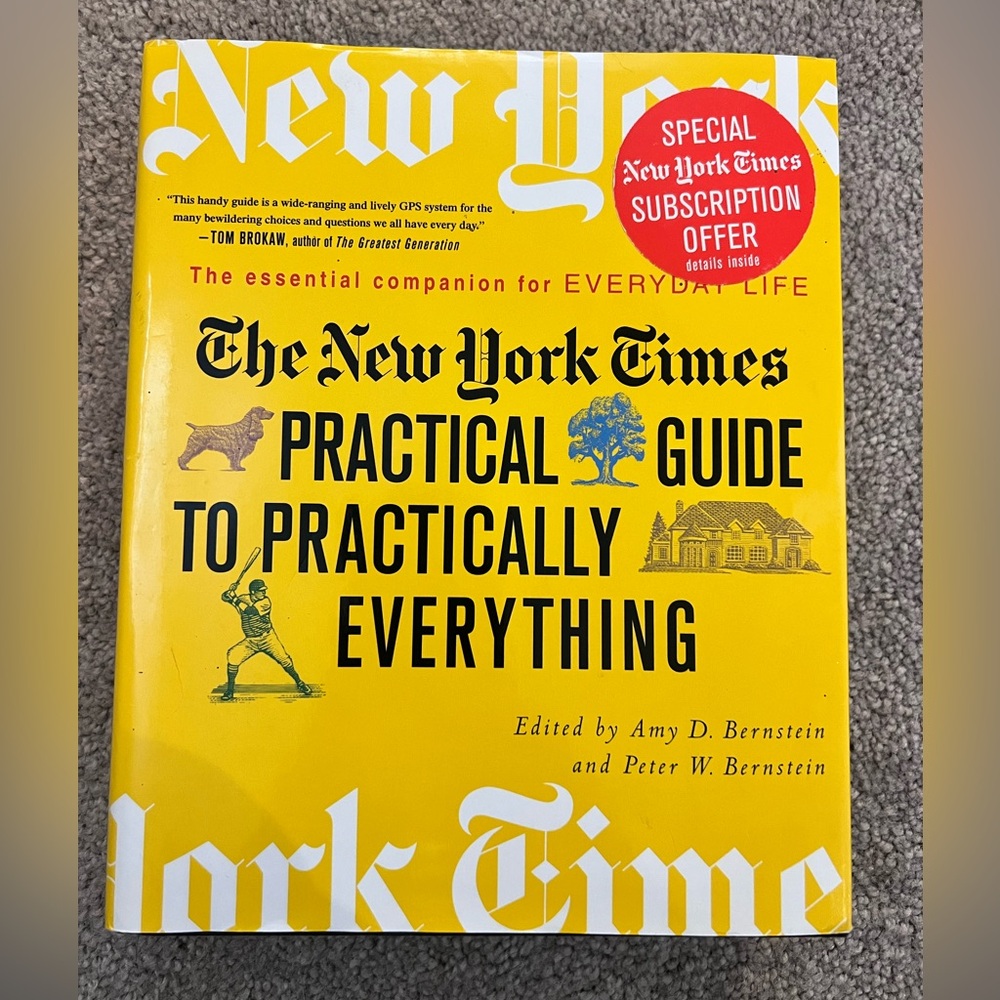 The New York Times Practical Guide to Practically Everything